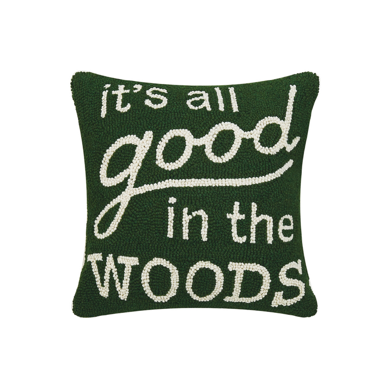 It's All Good in the Woods Hook Pillow
