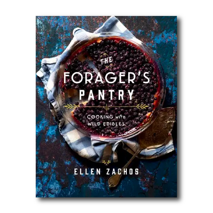 The Forager's Pantry: Cooking with Wild Edibles