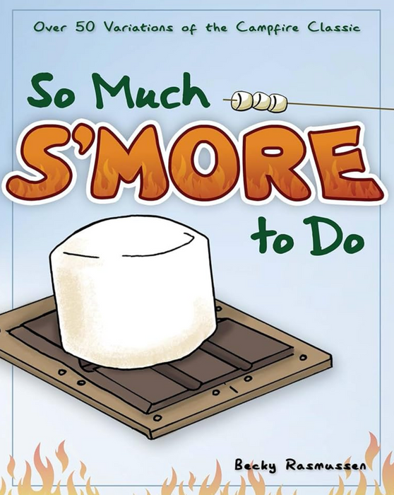 So Much S'more To Do